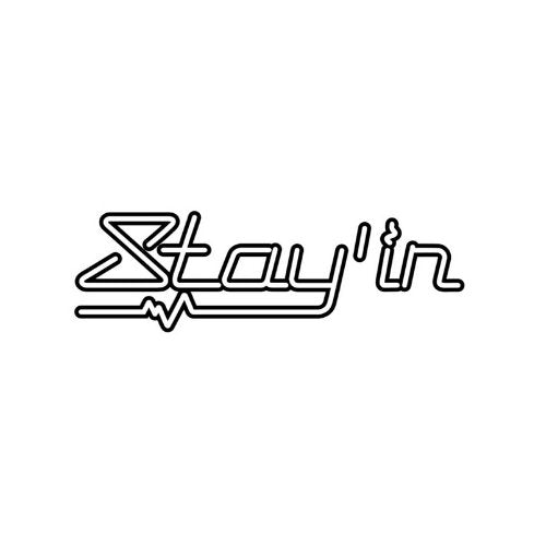Stayin | Stayin