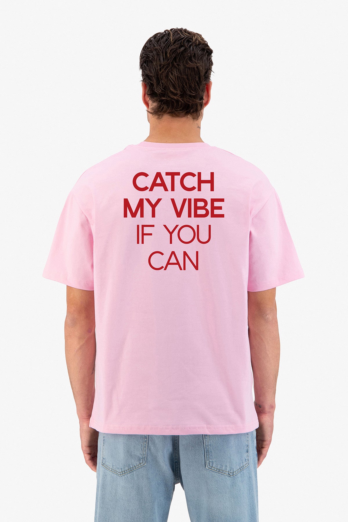 T-Shirt Catch My Vibe rose